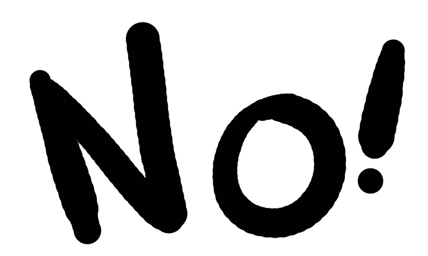 黑白 桌布 壁紙 — 粗體黑色手寫文字拼出「No!」，帶有鋸齒狀驚嘆號，背景為純白色。