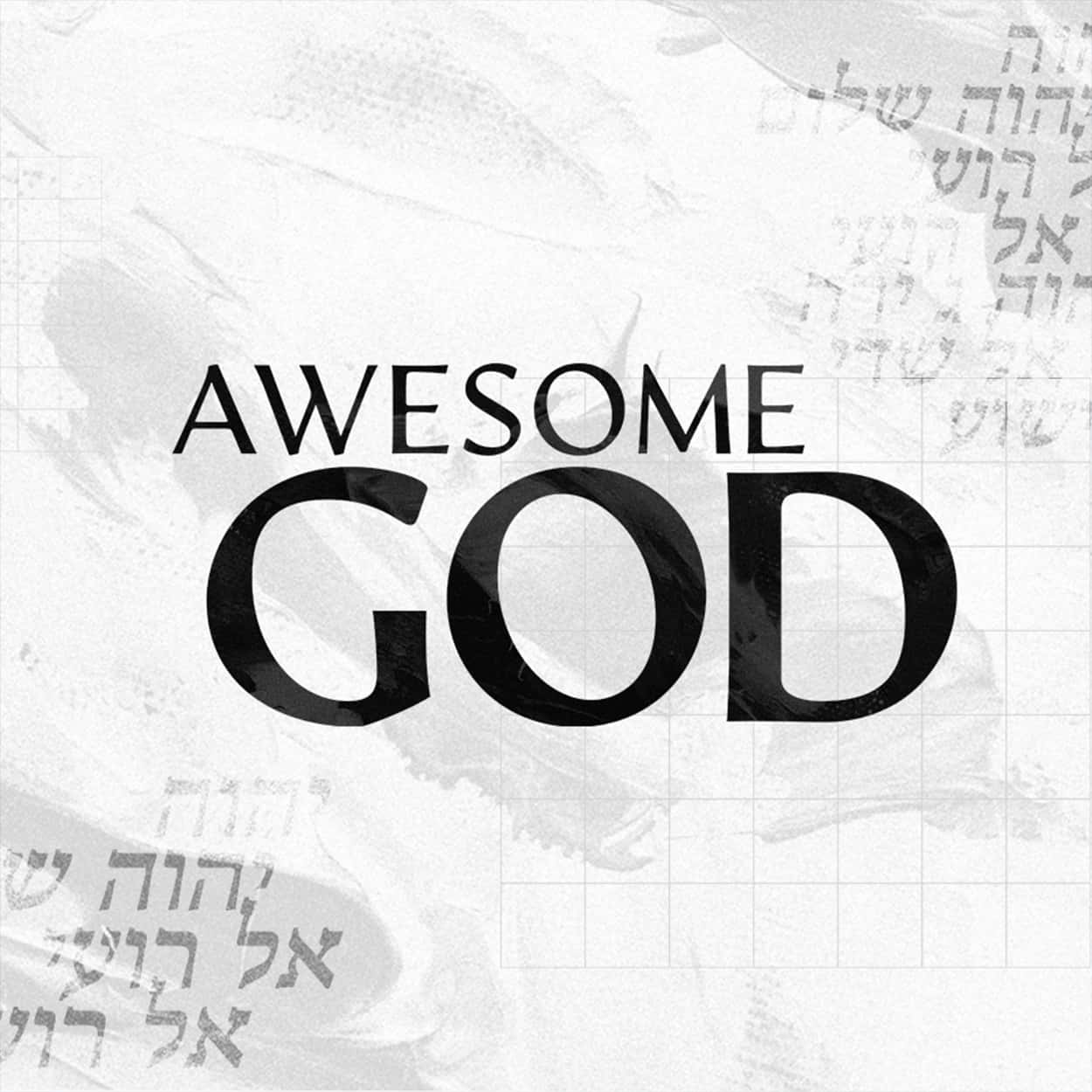 awesome cool 桌布 壁紙 — 粗體黑色文字在帶有微弱希伯來文字和網格線的紋理白色背景上顯示 awesome god。