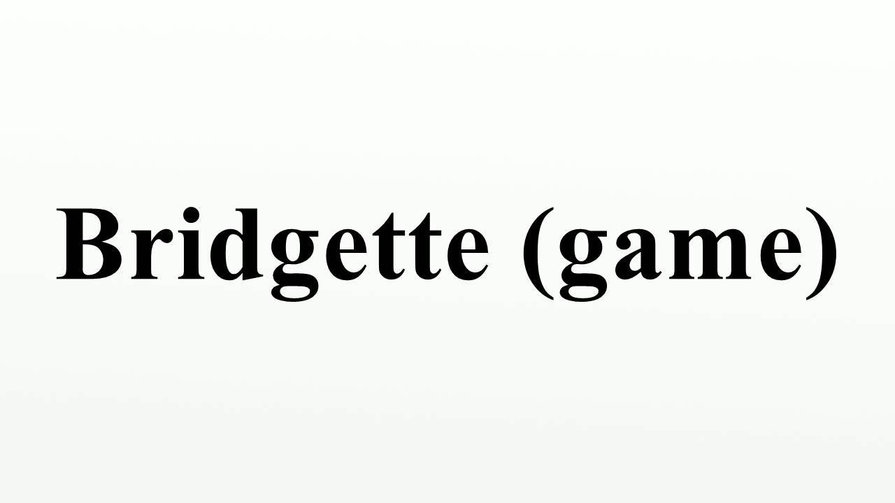 game 桌布 壁紙 — 粗體黑色文字在純淺灰色背景中央顯示「Bridgette（遊戲）」。