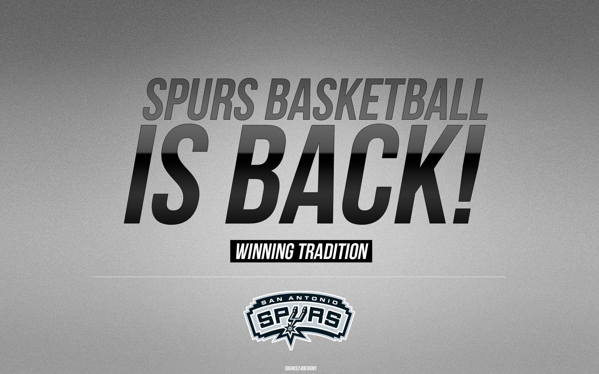 Spurs 桌布 壁紙 — 粗體黑色文字宣佈「SPURS BASKETBALL IS BACK!」，背景為帶紋理的灰色，下方有聖安東尼奧馬刺隊標誌。