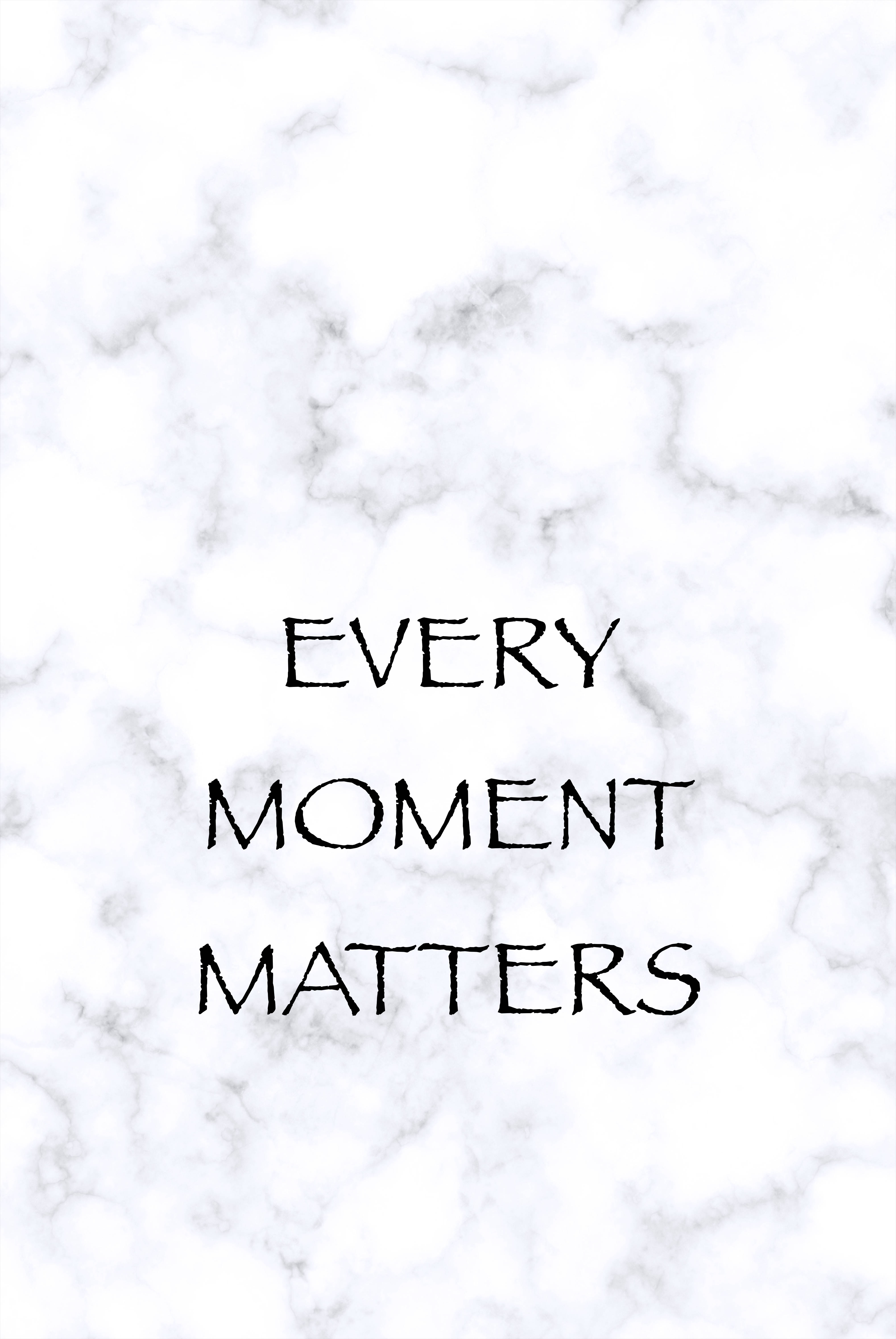moment 桌布 壁紙 — 粗體黑色文字寫著 every moment matters，居中在帶有灰色紋理的潔白大理石背景上。