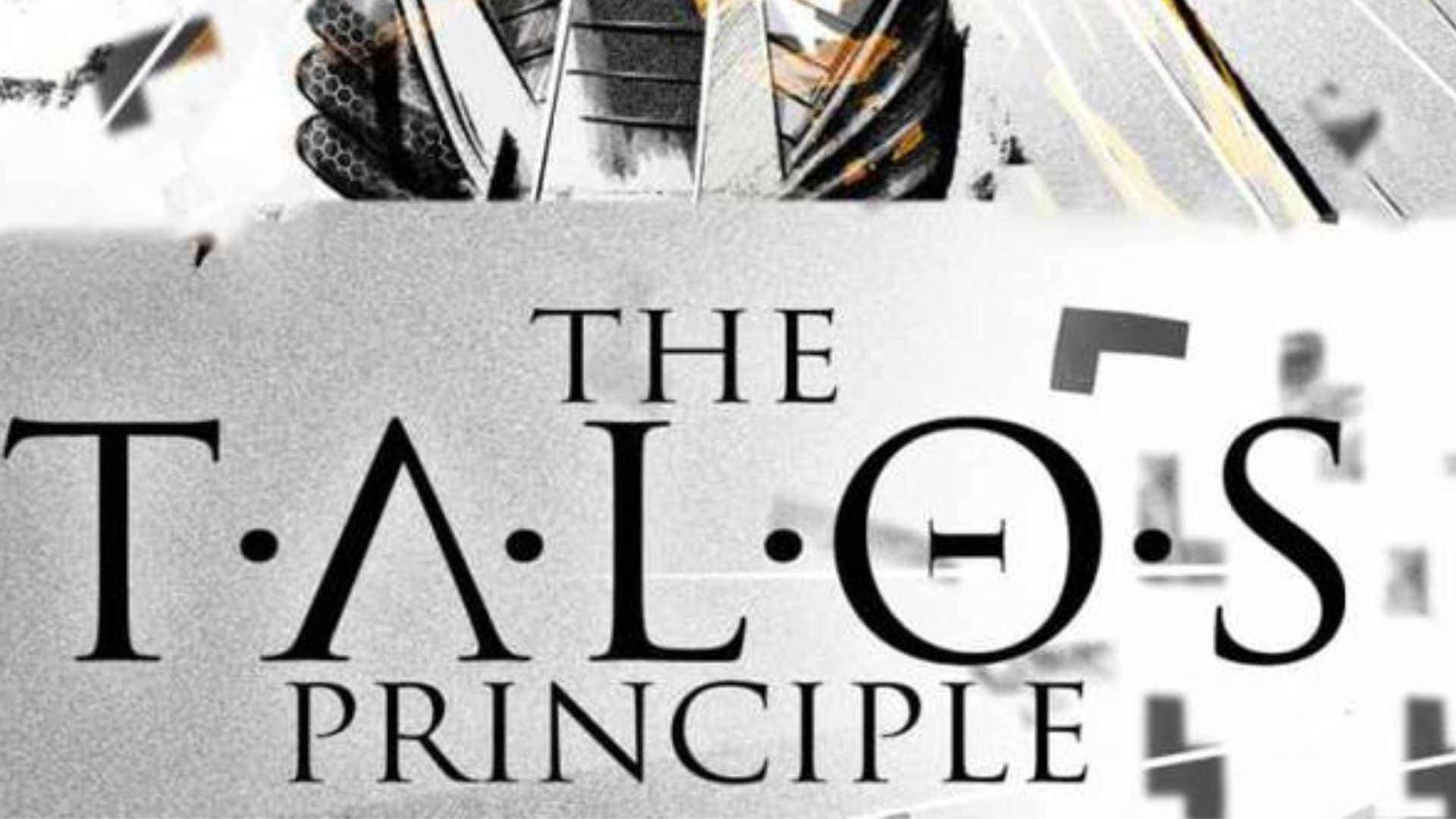 poster 桌布 壁紙 — 粗體黑色文字寫著「THE TALOS PRINCIPLE」，背景為破碎的金屬和抽象圖案。