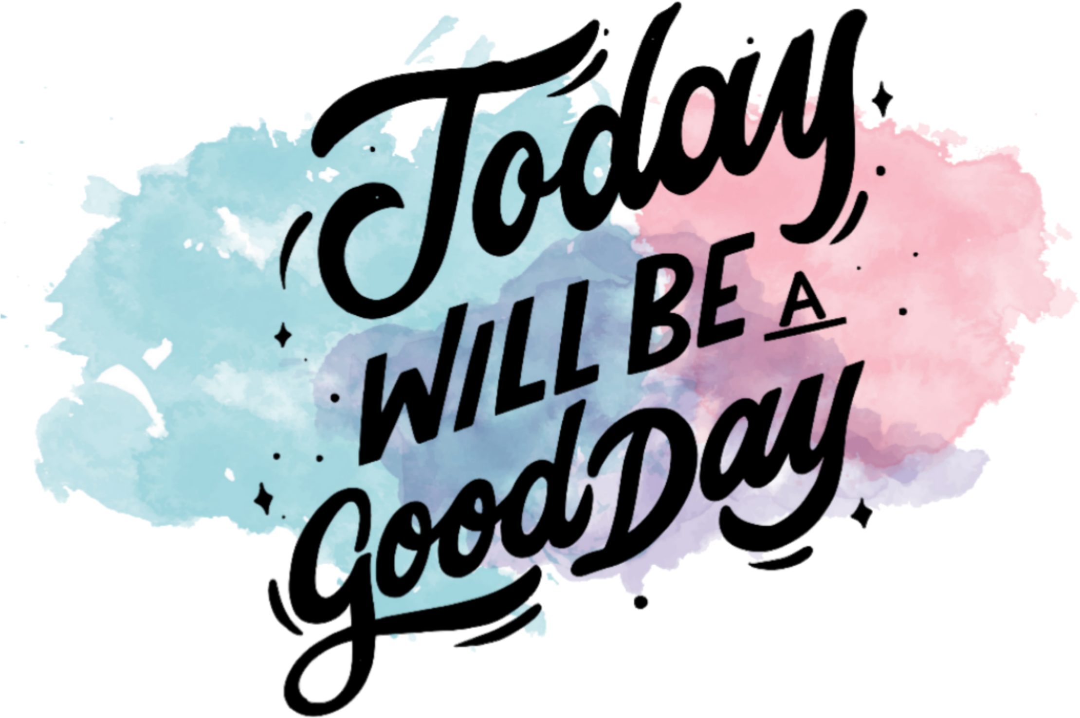 動力 桌布 壁紙 — 粗體黑色草書文字 'Today Will Be A Good Day' 覆蓋在柔和的藍色和粉紅色水彩潑濺上，背景為純黑色。