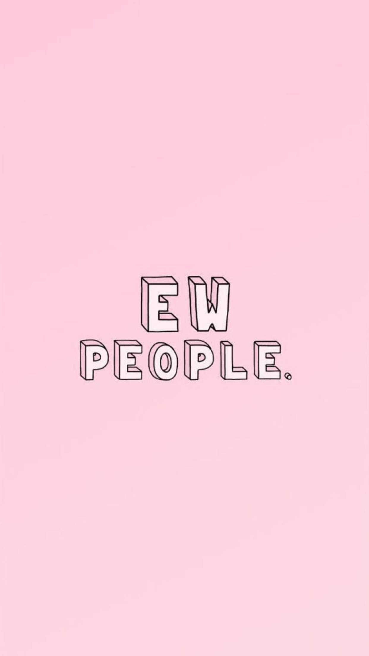 粉紅色系 iPhone 桌布 壁紙 — 粗體黑色輪廓文字「EW PEOPLE.」居中顯示在純色粉紅色背景上。