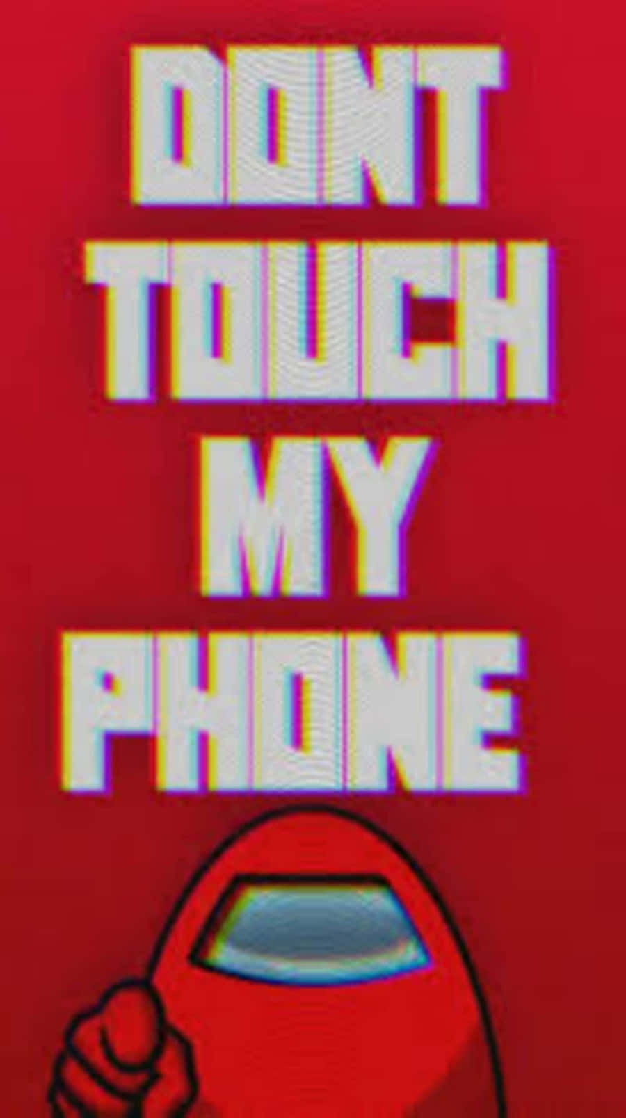 桌布 壁紙 — 紅色背景，上面有粗體白色文字寫著「DON'T TOUCH MY PHONE」，上方有一個紅色的Among Us角色向上指。
