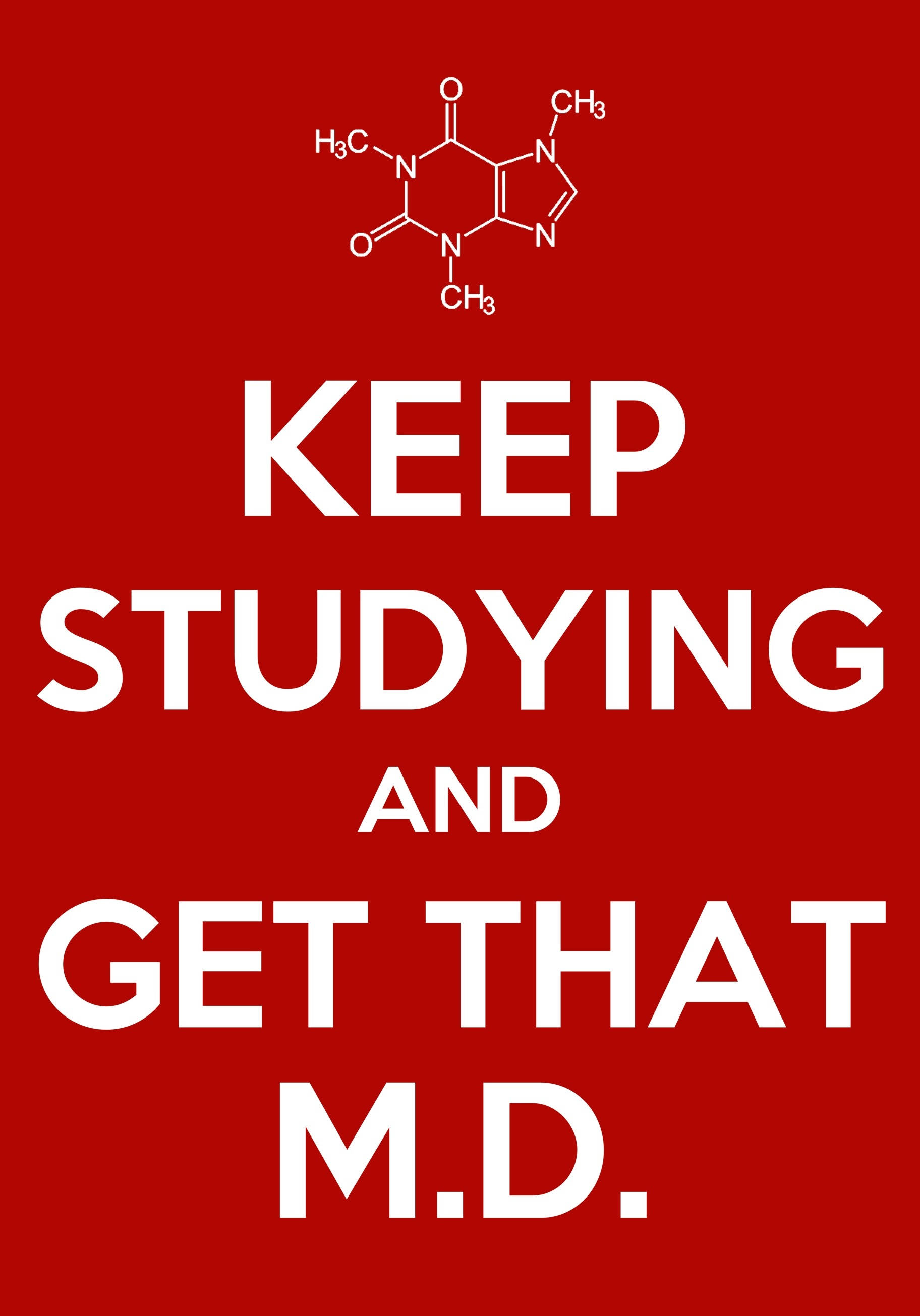 medical motivation 桌布 壁紙 — 紅色背景上的粗體白色文字，上方有化學結構，敦促繼續學習以獲得醫學博士學位。