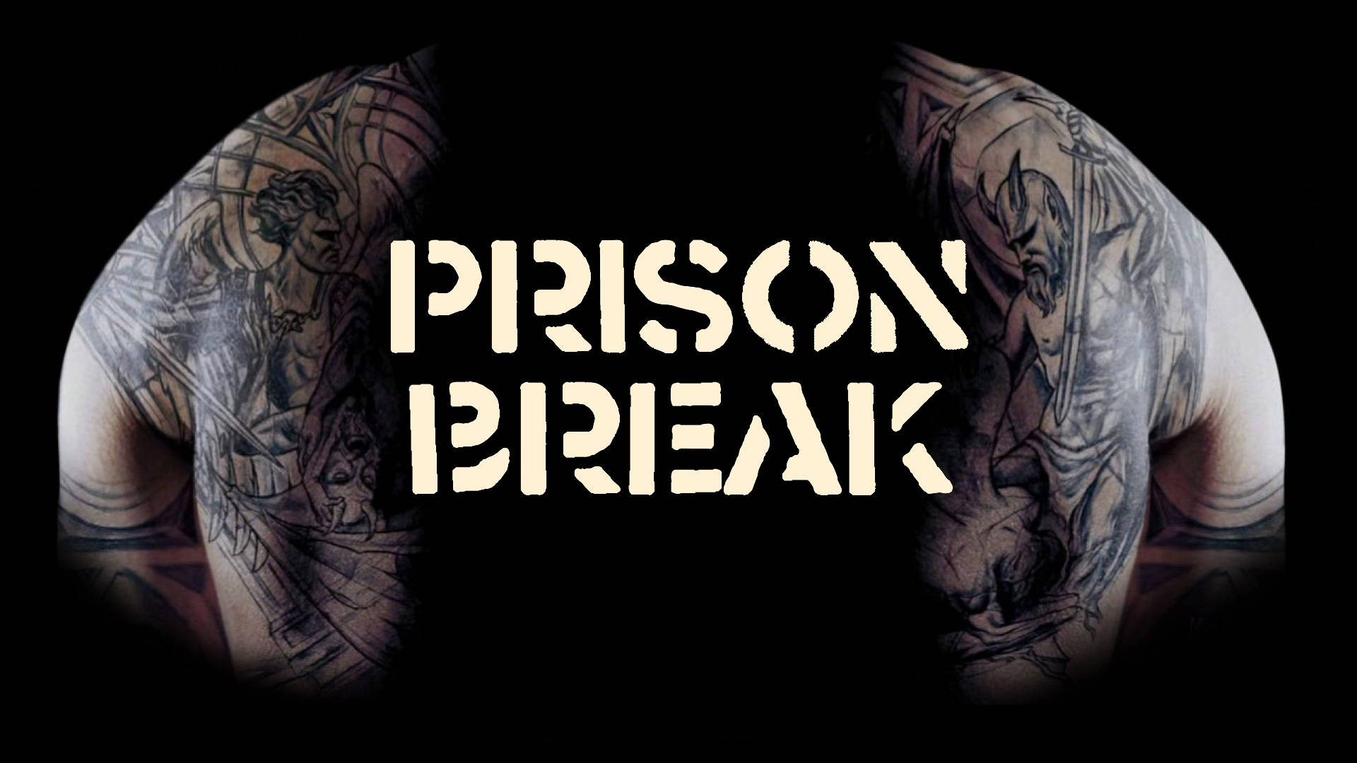 Prison 桌布 壁紙 — 紋身肩膀在黑色背景上襯托出粗體白色「PRISON BREAK」文字。