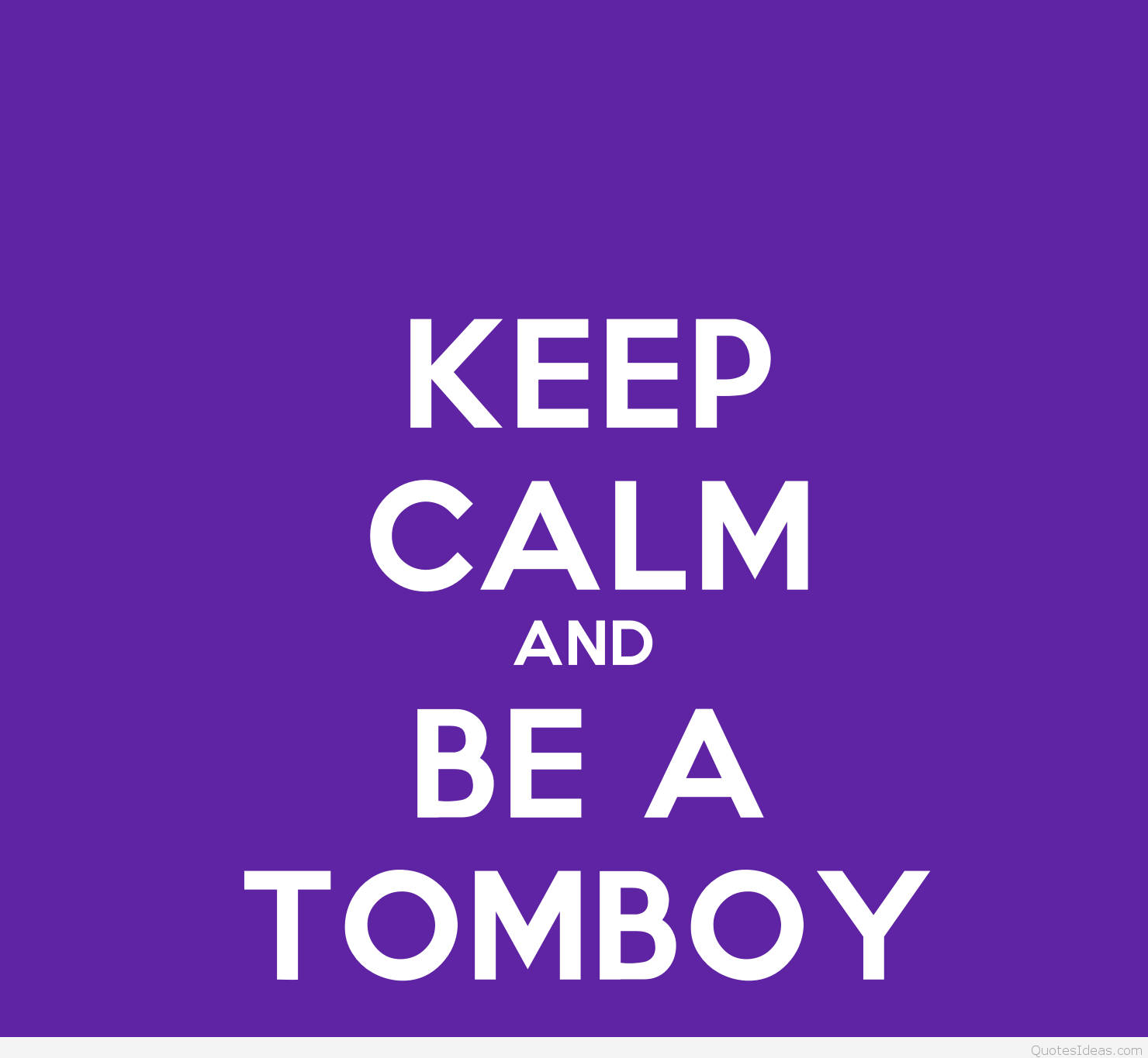 Violet 桌布 壁紙 — 純紫色背景上的粗體白色文字寫著「KEEP CALM AND BE A TOMBOY」，採用經典勵志海報風格。