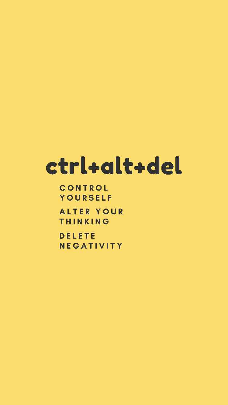黃色 桌布 壁紙 — 純黃色背景上粗體黑色文字顯示 ctrl+alt+del，下方有勵志短語。
