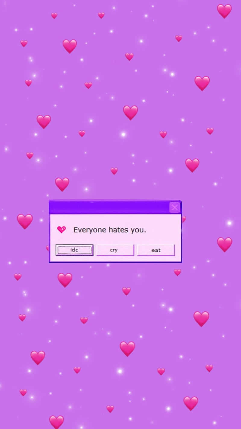 Broken Heart Aesthetics 桌布 壁紙 — 紫色數位桌布，漂浮著粉紅色愛心，彈出視窗寫著「每個人都討厭你」。