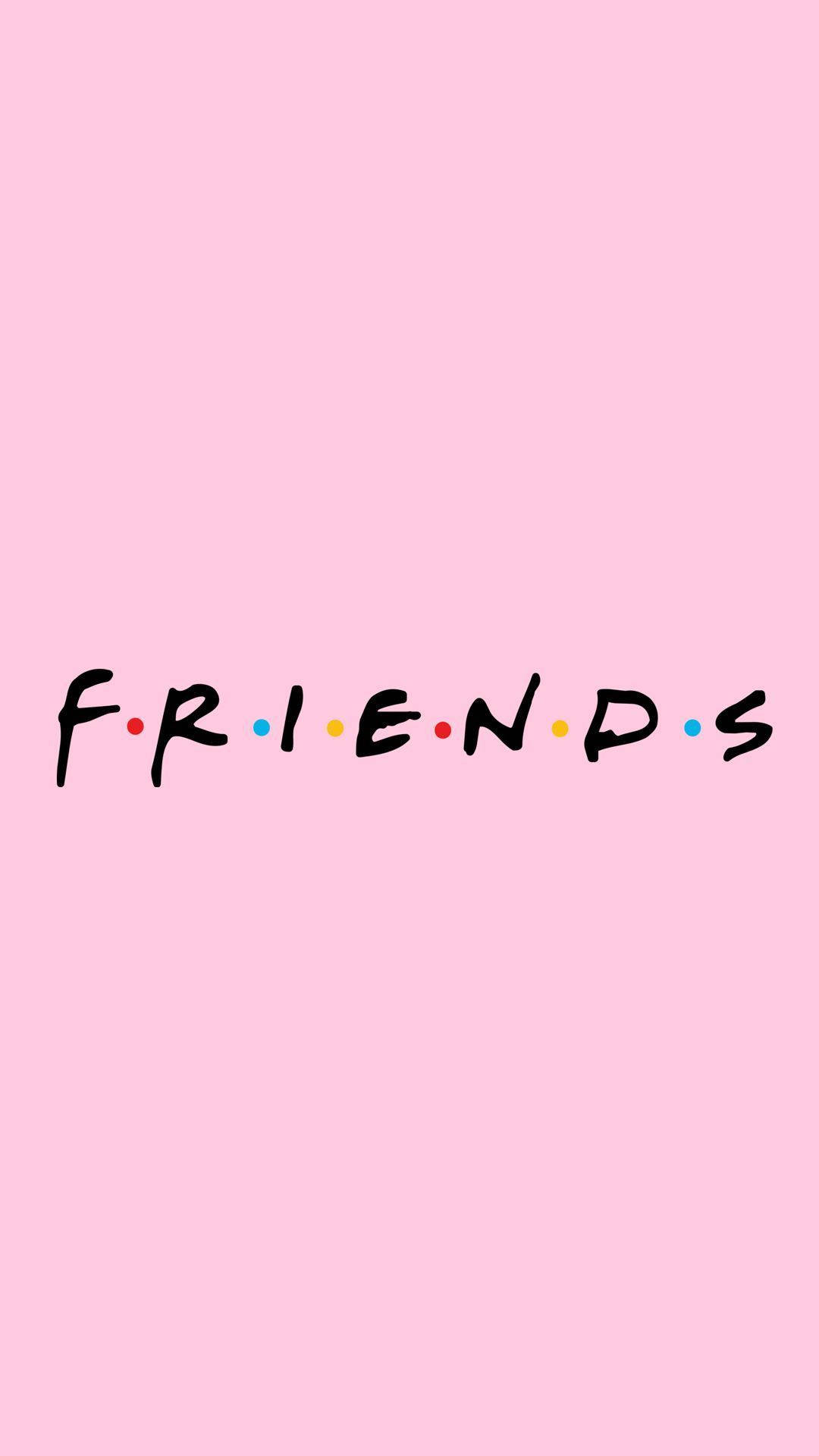 美學粉色GIF 桌布 壁紙 — 經典的 'FRIENDS' 標誌，以黑色手寫字體搭配彩色圓點，位於純粉紅色背景上。