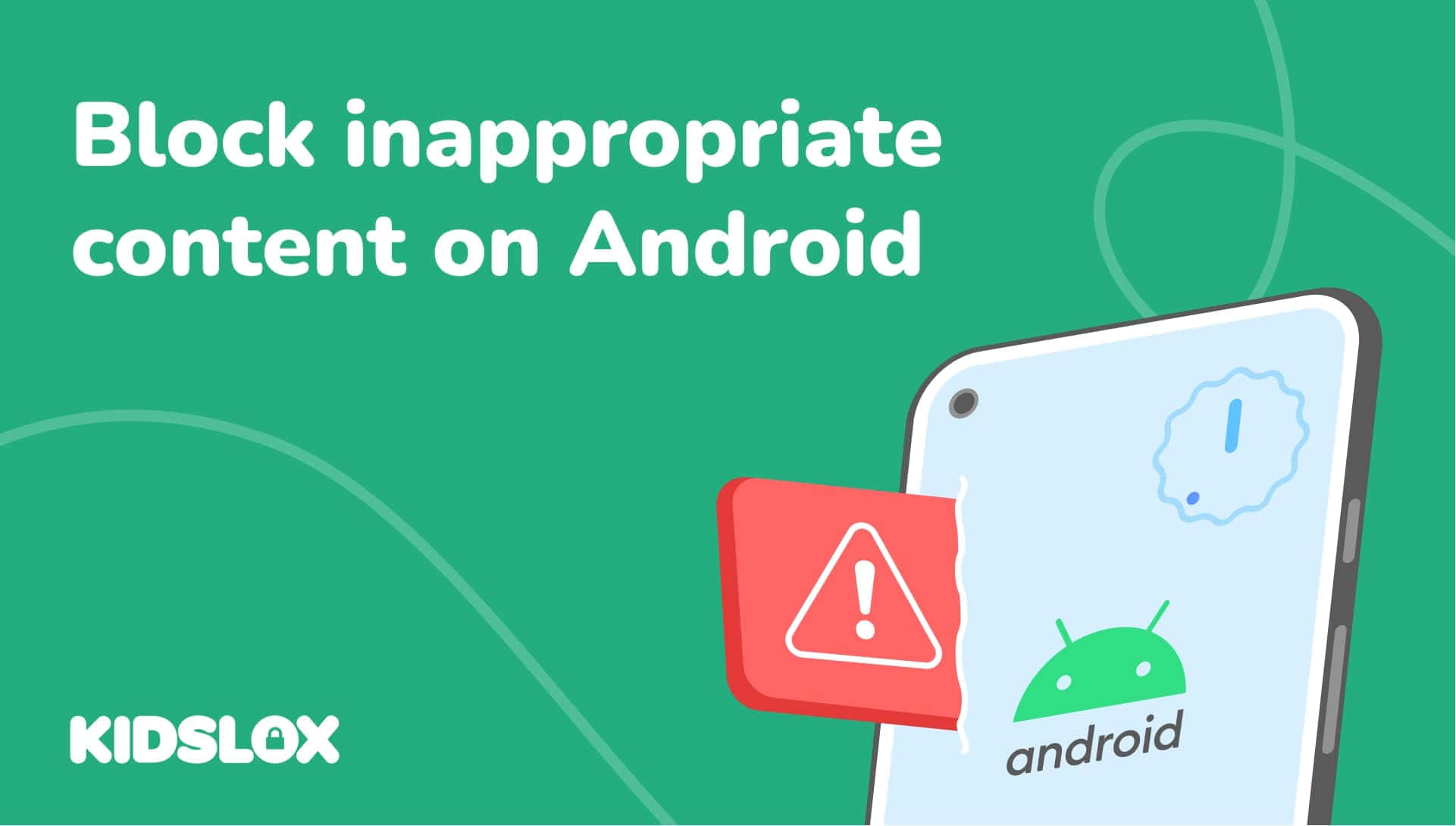 安卓 桌布 壁紙 — 綠色圖形顯示一部帶有Android標誌和警告圖示的智慧型手機，正在阻止不當內容。