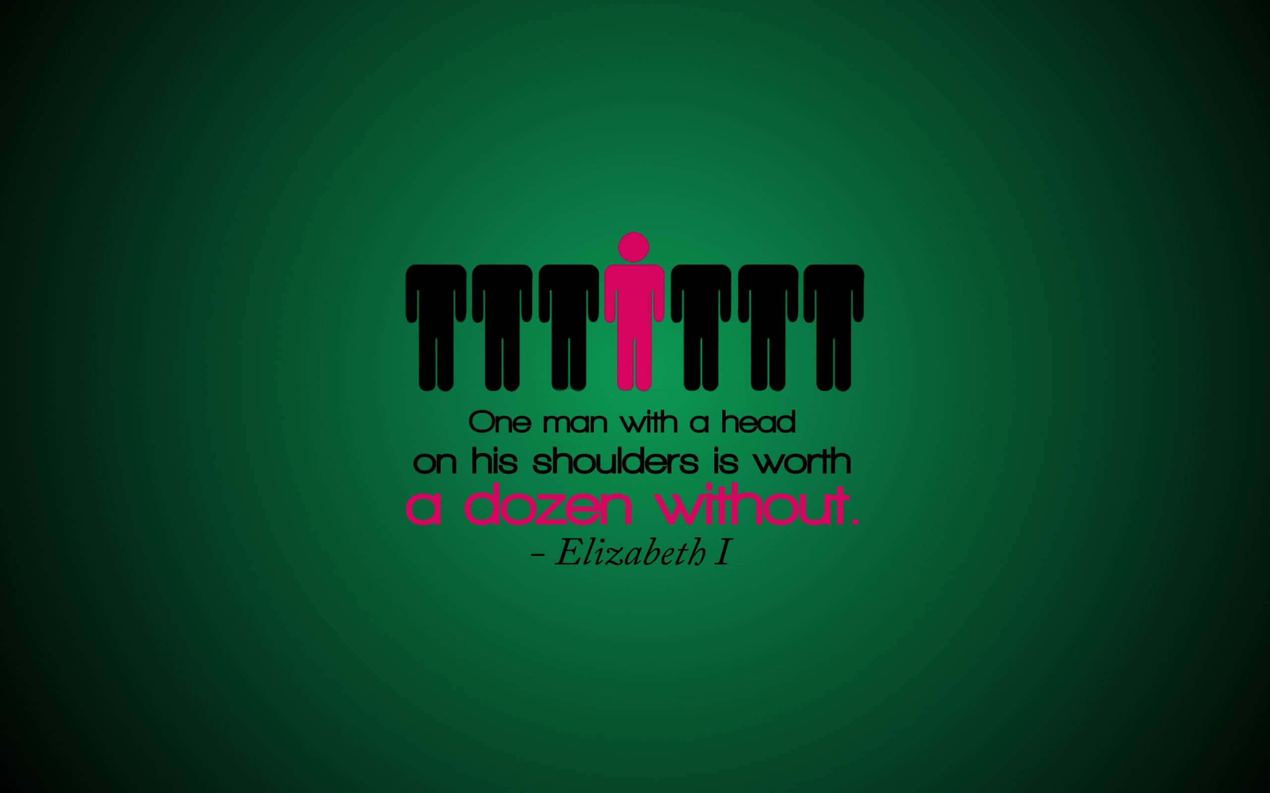 Aesthetic Quotes Desktop 桌布 壁紙 — 綠色漸層背景上有一排黑色火柴人，其中一個粉紅色人物居中，上方是引用伊莉莎白一世的文字。