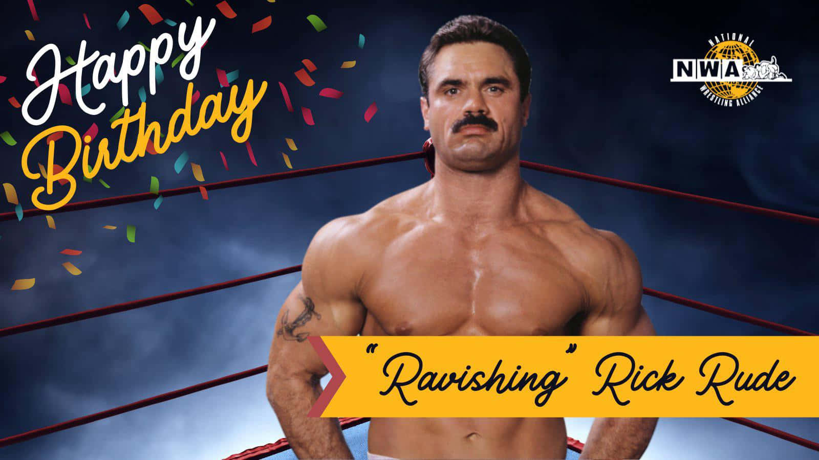 摔角 桌布 壁紙 — 肌肉發達的摔角手 Rick Rude 站在擂台上，周圍有紙屑和 'Happy Birthday' 字樣及 NWA 標誌。