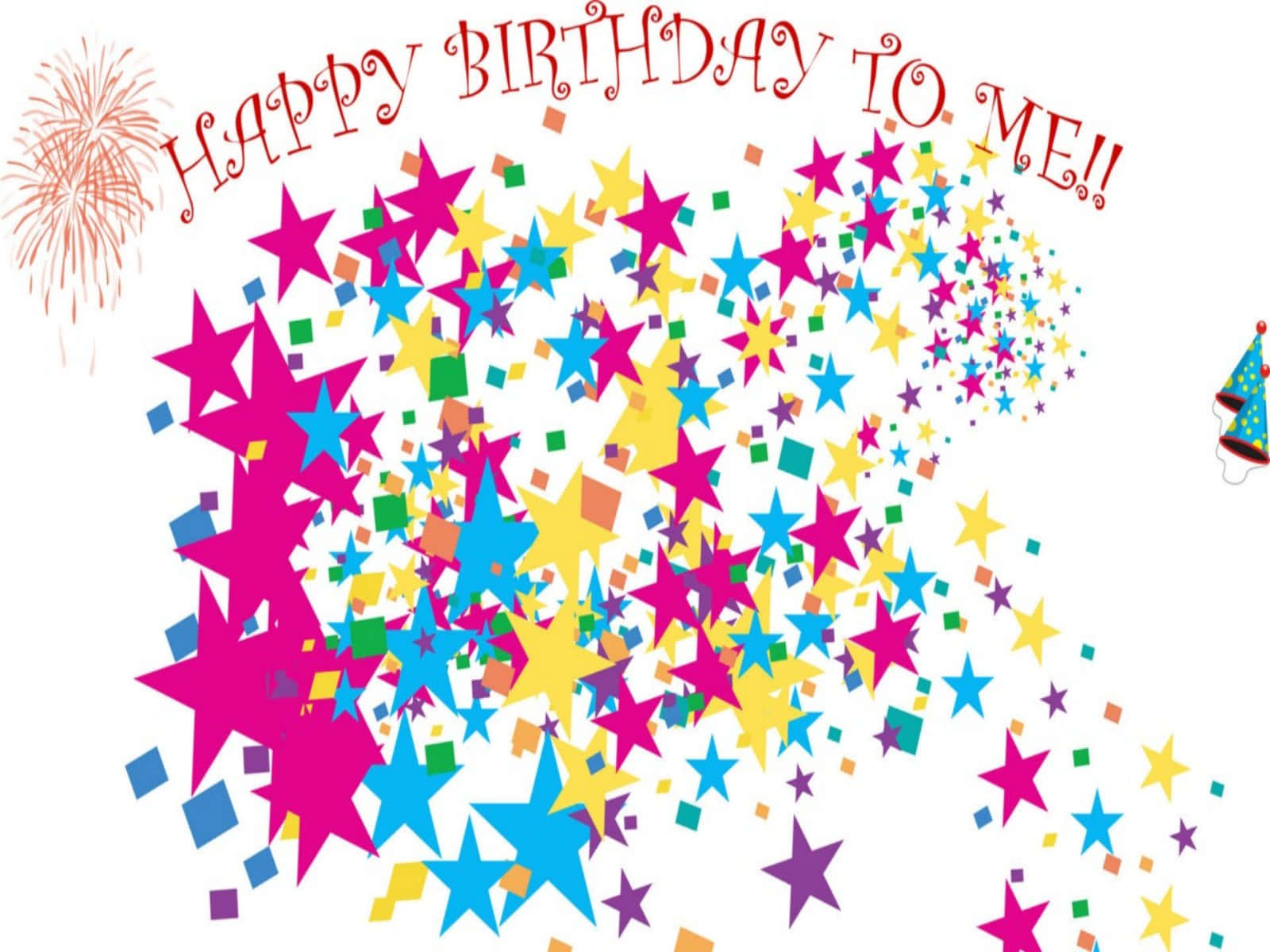 Happy Birthday To Me 桌布 壁紙 — 色彩繽紛的星形紙碎在白色背景上爆發，帶有「HAPPY BIRTHDAY TO ME!」文字和派對帽。