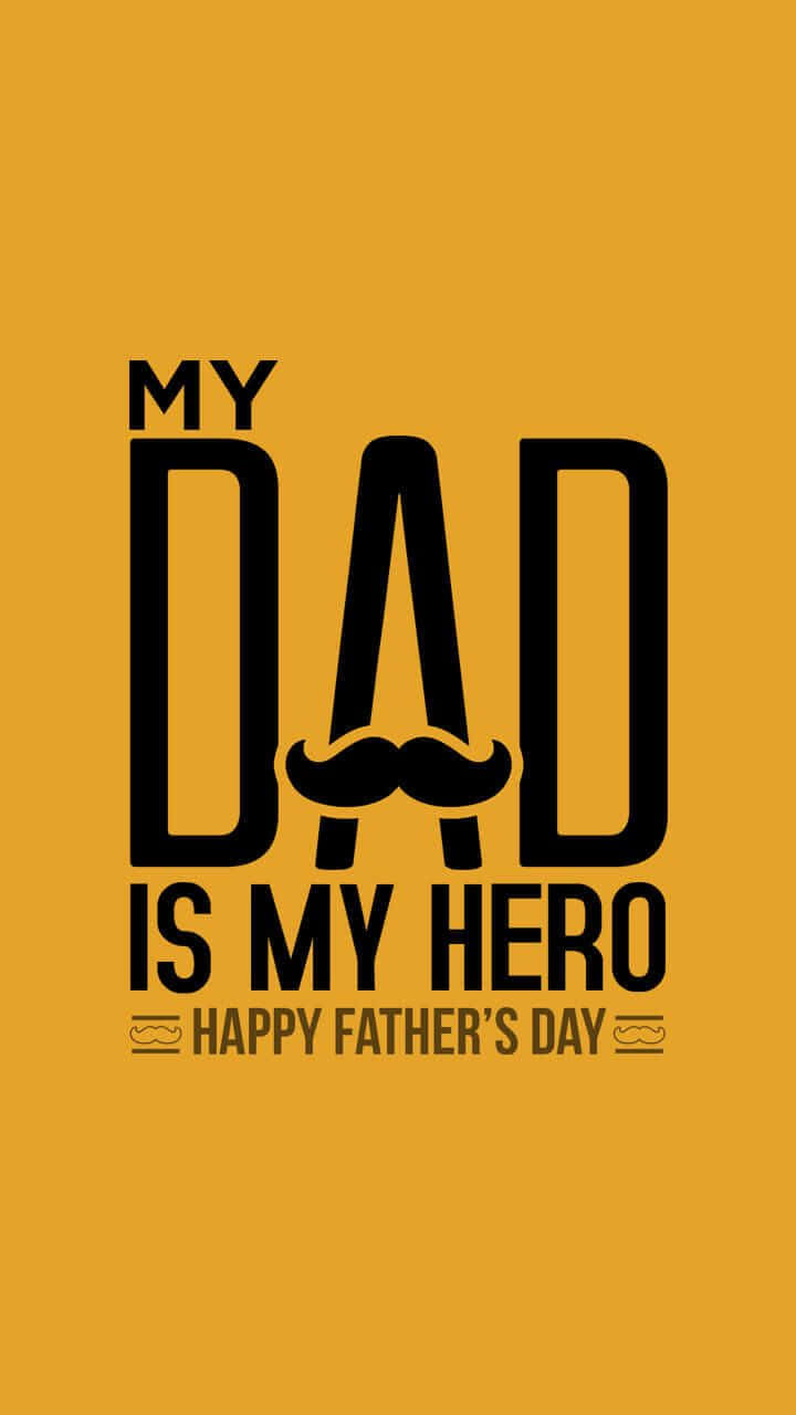 Fathers Day 桌布 壁紙 — 芥末黃背景上的粗體黑色文字宣告「MY DAD IS MY HERO」，並以鬍子圖形取代「DAD」中的「A」，下方有「HAPPY FATHER'S DAY」。
