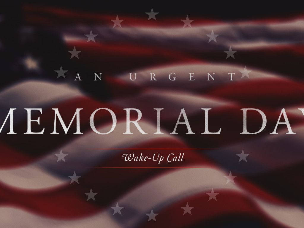 Memorial 桌布 壁紙 — 莊嚴的美國國旗在粗體文字後飄揚，宣告緊急的陣亡將士紀念日喚醒呼籲。