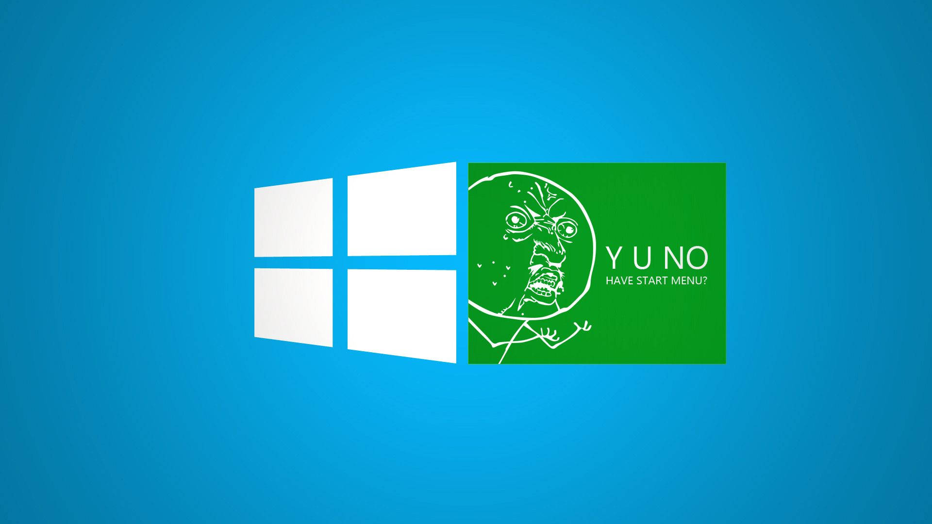 dank 桌布 壁紙 — 藍色背景上顯示Windows標誌，旁邊有一個綠色面板，上面有「Y U NO」迷因角色詢問Windows是否有開始功能表。