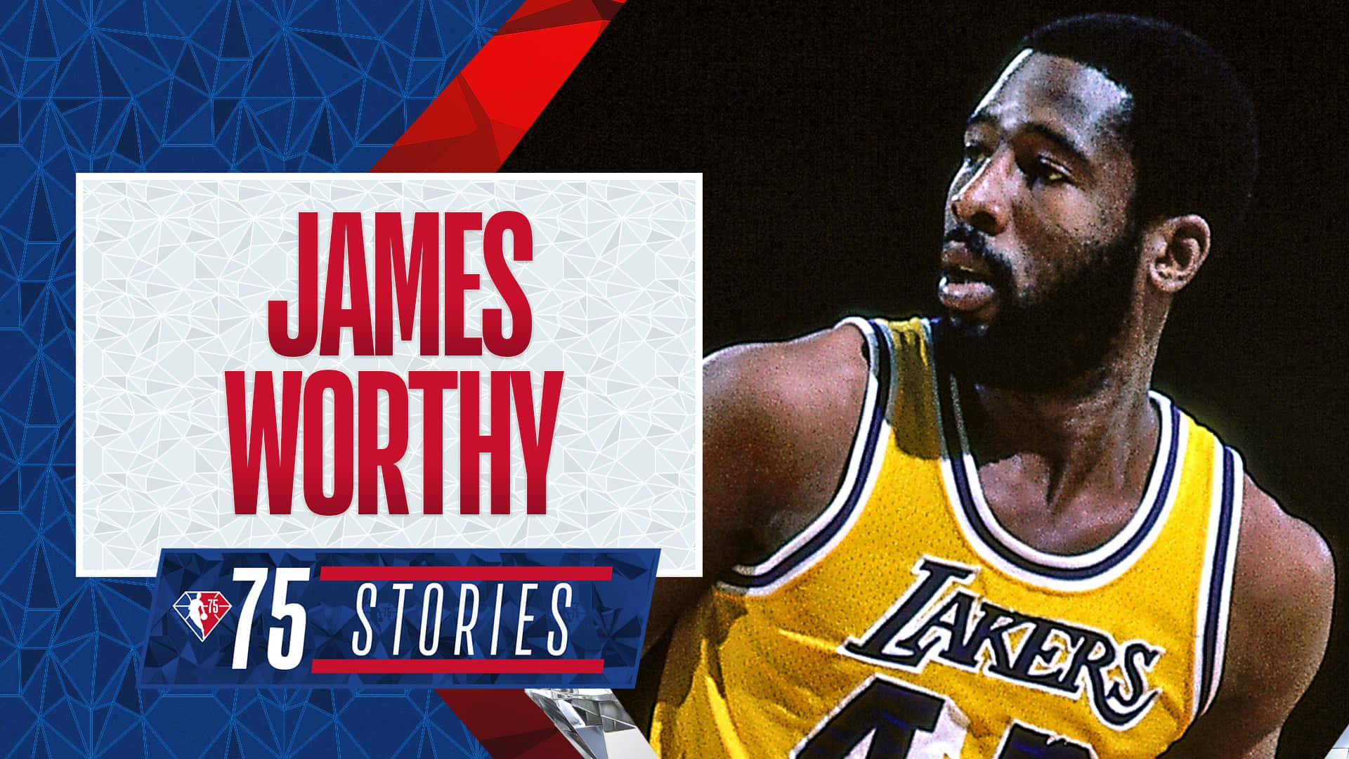 籃球 桌布 壁紙 — 身穿黃色湖人隊球衣的James Worthy在幾何藍紅背景上帶有'75 Stories'文字，眼神專注。
