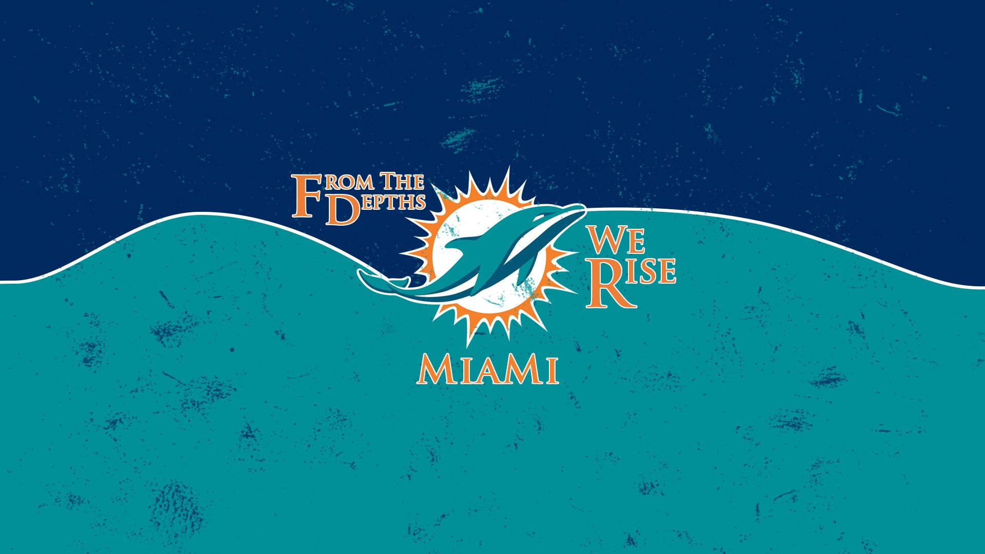 dolphins 桌布 壁紙 — 邁阿密海豚標誌從青綠色波浪中浮現，背景為帶紋理的深藍色，並附有勵志文字。