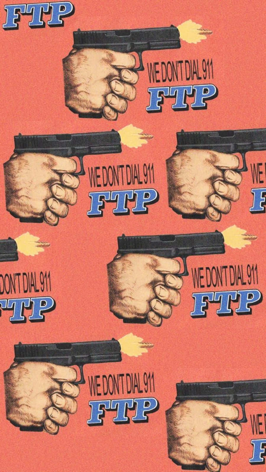 Ftp 桌布 壁紙 — 重複圖案，手部發射手槍，珊瑚色背景上帶有「WE DON'T DIAL 911 FTP」文字。