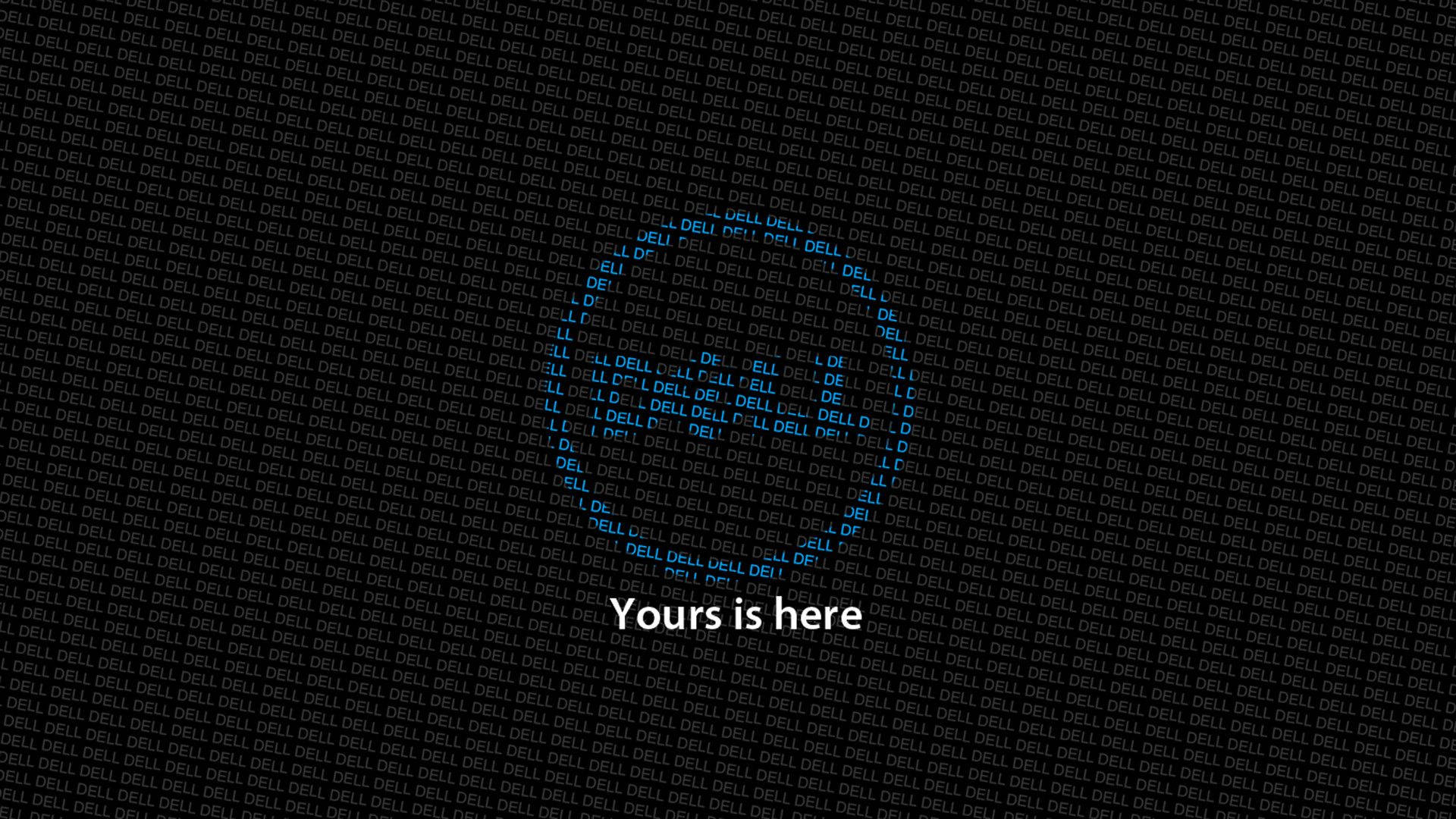 Dell 桌布 壁紙 — 重複的Dell標誌淡入藍色文字「Yours is here」的數位故障效果。