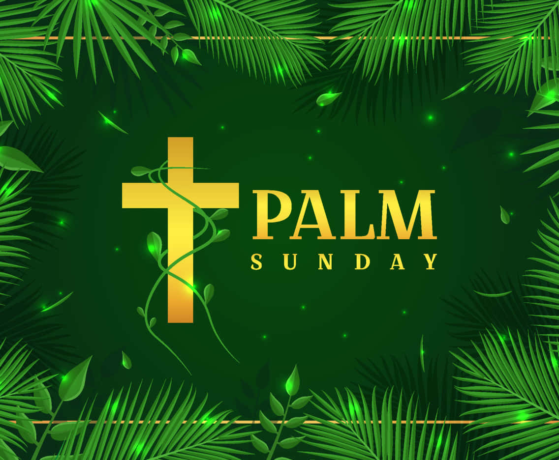 Palm Leaves 桌布 壁紙 — 金色十字架和「棕枝主日」文字在深綠色背景上，在茂密的綠色棕櫚葉和閃爍的燈光中閃耀。