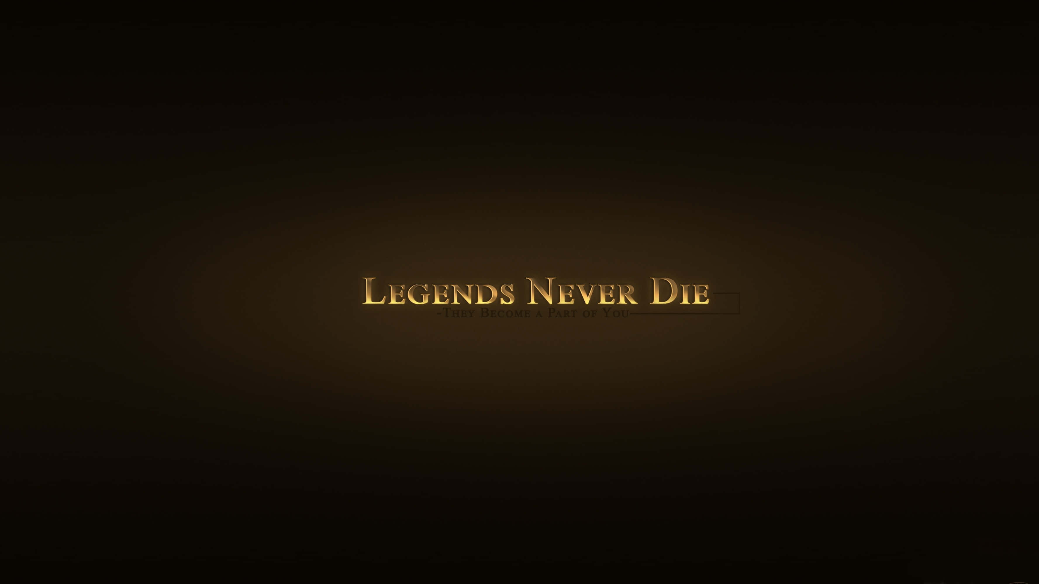 Quote 桌布 壁紙 — 金色文字「Legends Never Die」在深色漸層背景上柔和發光。