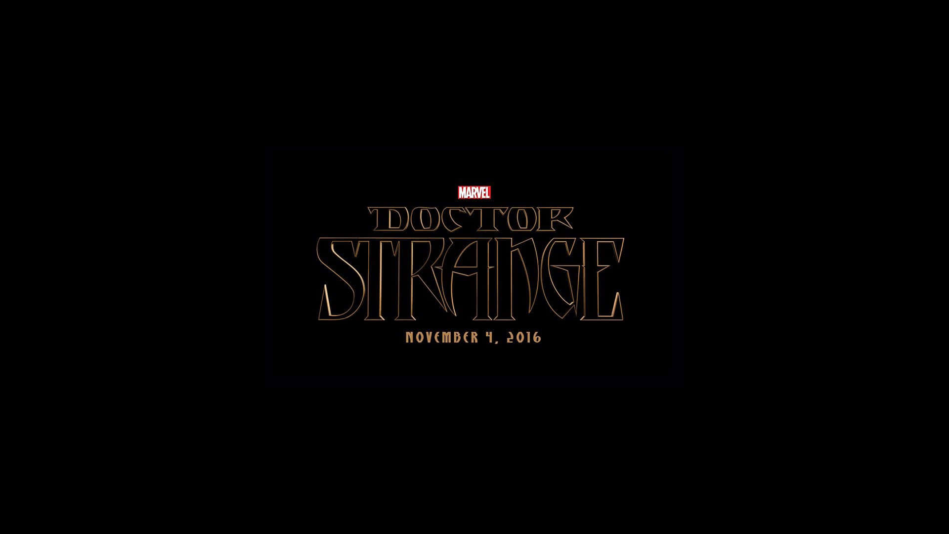 Dr Strange 桌布 壁紙 — 金色華麗的奇異博士標題標誌在黑色背景上發光，並帶有Marvel和上映日期文字。