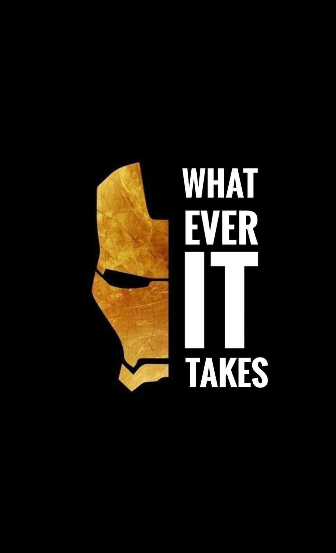 Iron Man Quotes 桌布 壁紙 — 金色鋼鐵人頭盔剪影，黑色背景，白色粗體文字寫著whatever it takes。