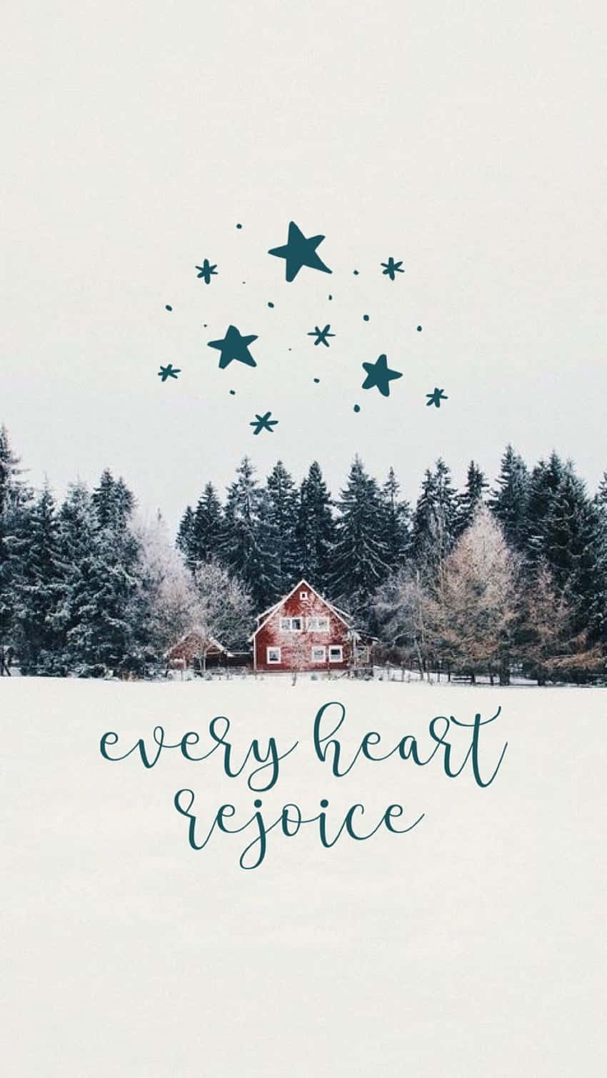 Bible Verse Phone 桌布 壁紙 — 雪地樹林中一間舒適的紅色小屋，天空點綴著青綠色的星星，以及「每個心都歡欣」的字句。