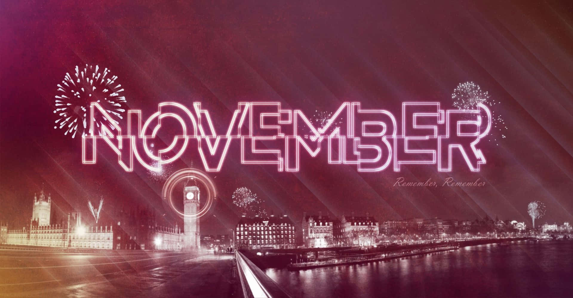 Fireworks 桌布 壁紙 — 霓虹粉紅色的「NOVEMBER」文字在夜間倫敦天際線上發光，煙火和大笨鐘倒映在泰晤士河中。