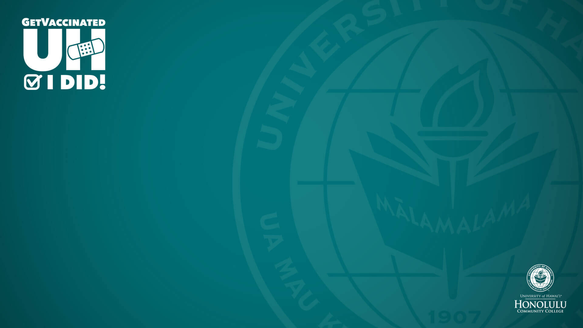學校 桌布 壁紙 — 青綠色背景，上有夏威夷大學印章及「Get Vaccinated UH I DID!」活動標誌。
