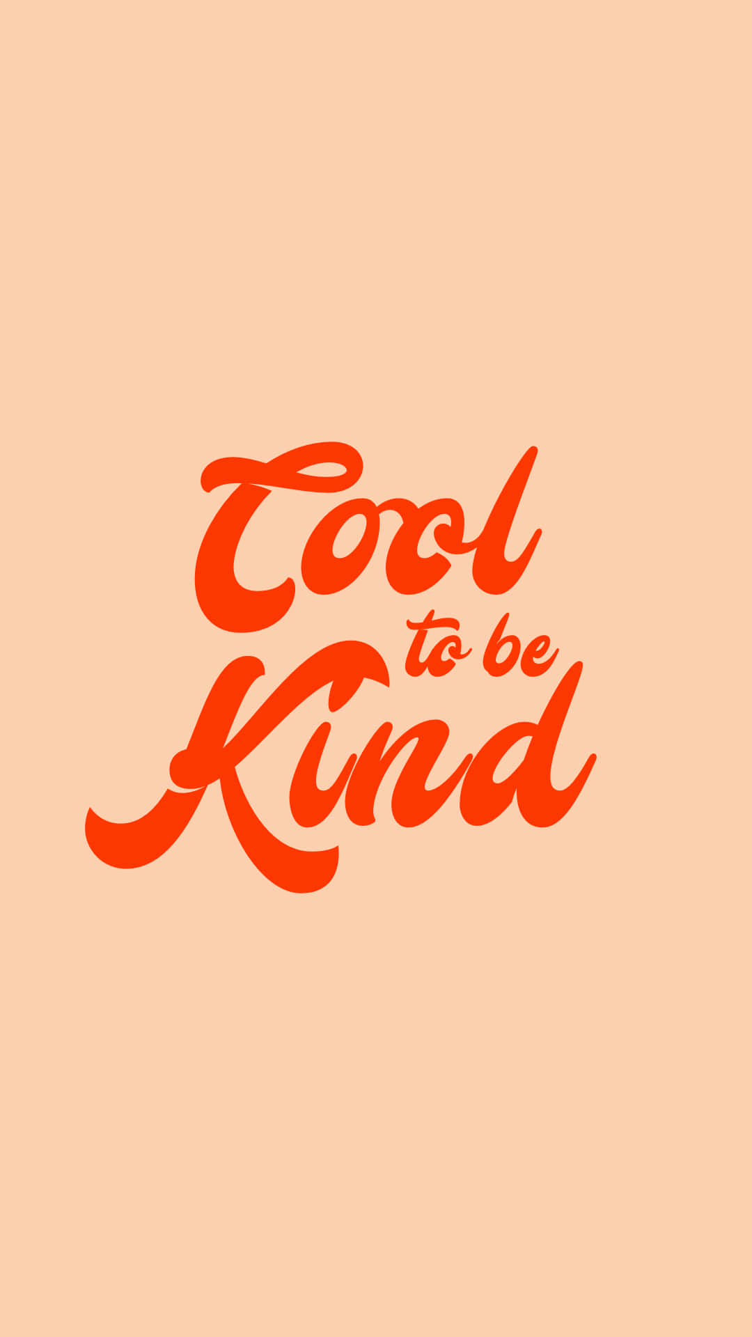 高清 桌布 壁紙 — 鮮豔的橙色草書文字 'Cool to be Kind' 居中顯示在柔和的蜜桃色背景上。