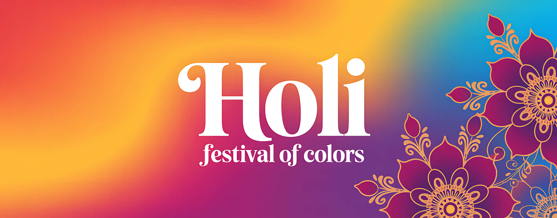 Vibrant holi festival of colors celebration background 壁紙 — 鮮豔的漸變背景，帶有白色「Holi festival of colors」文字和右側華麗的栗色花卉圖案。