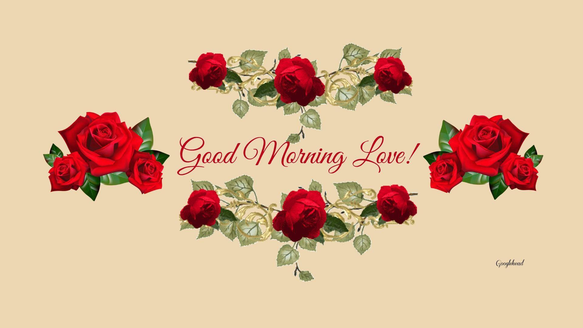Morning 桌布 壁紙 — 鮮豔的紅玫瑰圍繞著草書「早安，親愛的！」訊息，背景為柔和的米色。