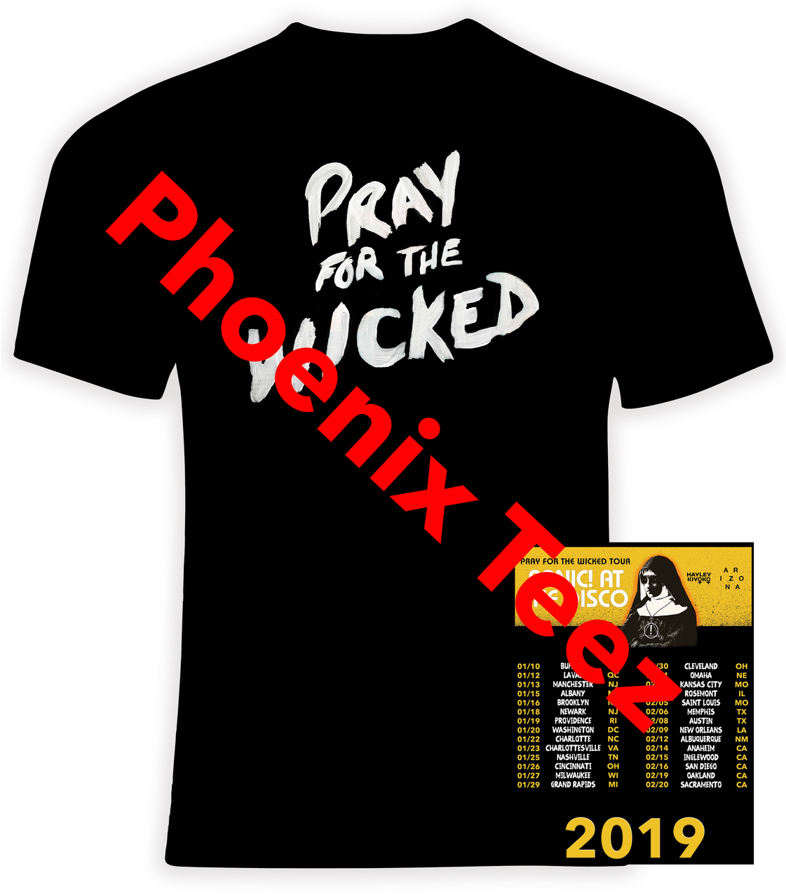 恐慌 桌布 壁紙 — 黑色T恤圖案，白色「Pray for the Wicked」字樣上方有粗體紅色「Phoenix Teen」文字及2019年巡迴演出時間表。