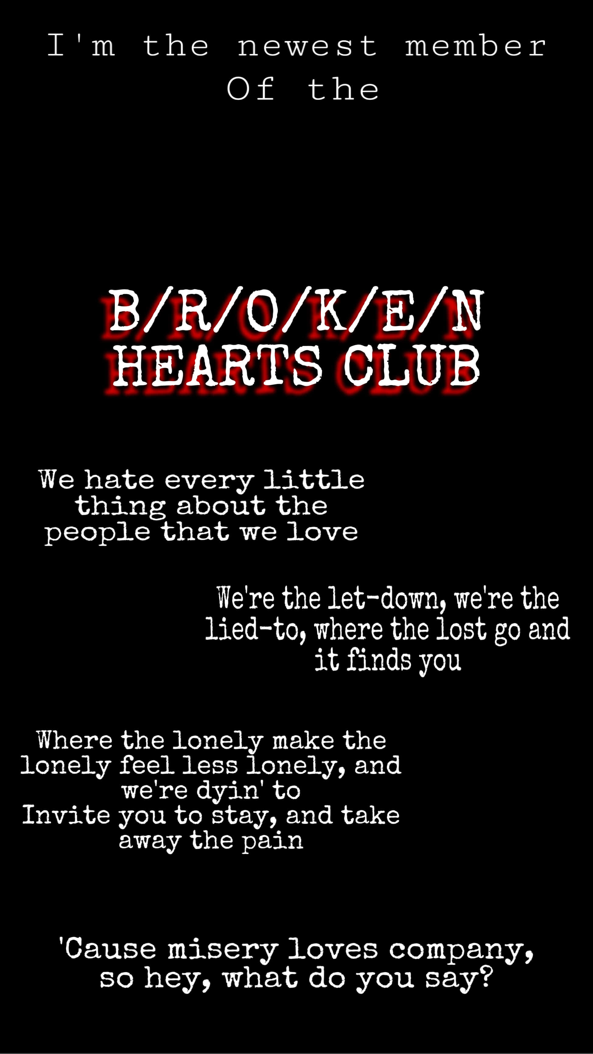 Broken Heart Aesthetics 桌布 壁紙 — 黑色背景，白色和紅色的破損文字宣告「BROKEN HEARTS CLUB」會員邀請。