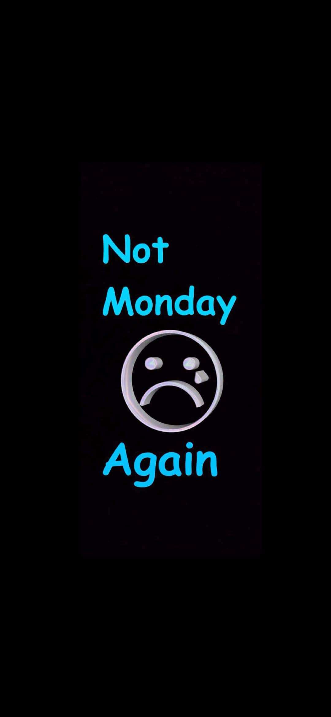 Monday 桌布 壁紙 — 黑色背景上，一個悲傷表情符號上方有藍色發光文字「Not Monday Again」。