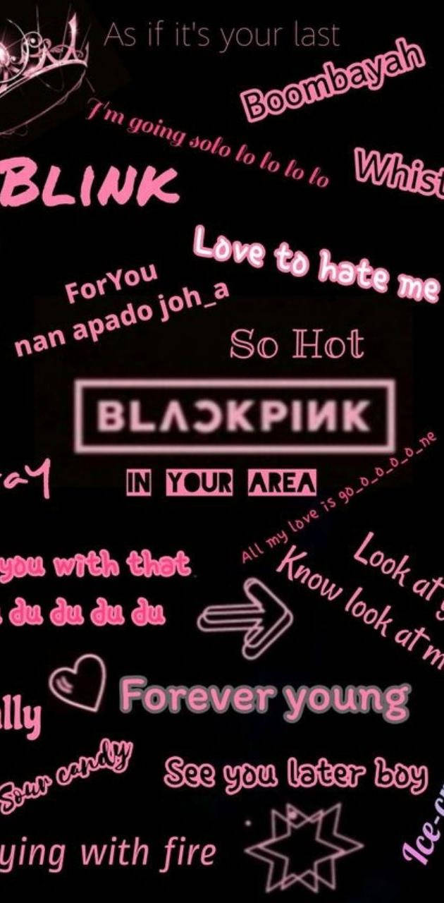 BLACKPINK 桌布 壁紙 — 黑色背景上，帶有發光粉紅色文字片段，內容為BLACKPINK的歌詞和短語，以動態拼貼方式排列。