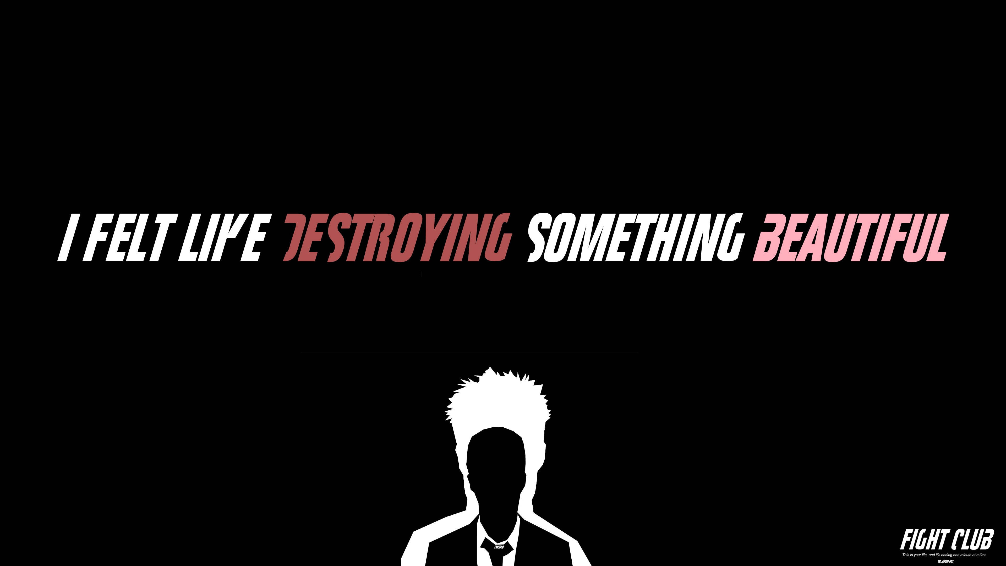 club 桌布 壁紙 — 黑色背景上，粗體白色和紅色文字寫著「I FELT LIKE DESTROYING SOMETHING BEAUTIFUL」，上方有一個穿西裝男人的白色剪影。