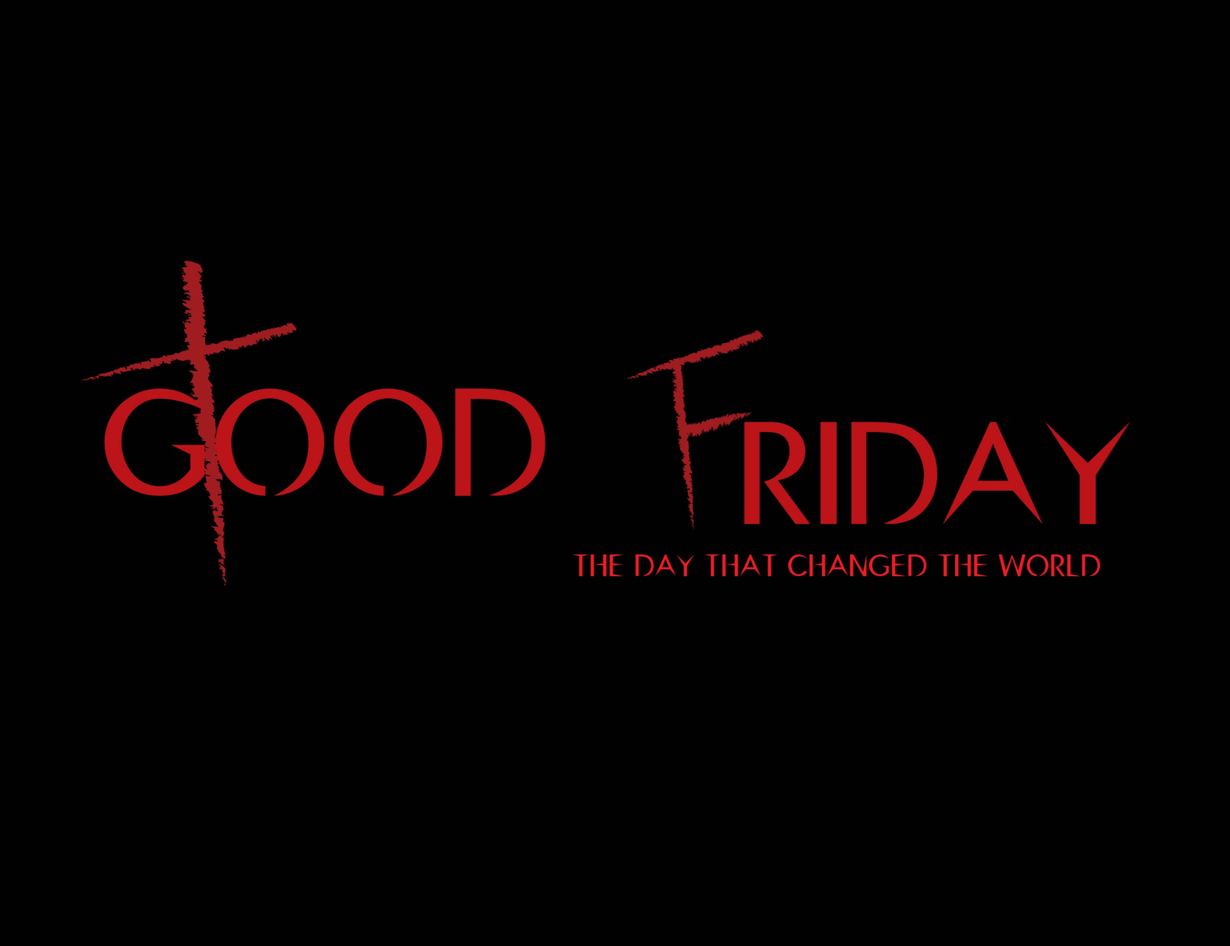 Friday 桌布 壁紙 — 黑色背景上，粗體紅色文字寫著「GOOD FRIDAY」，在「GOOD」上方有一個十字架，下方是「THE DAY THAT CHANGED THE WORLD」。