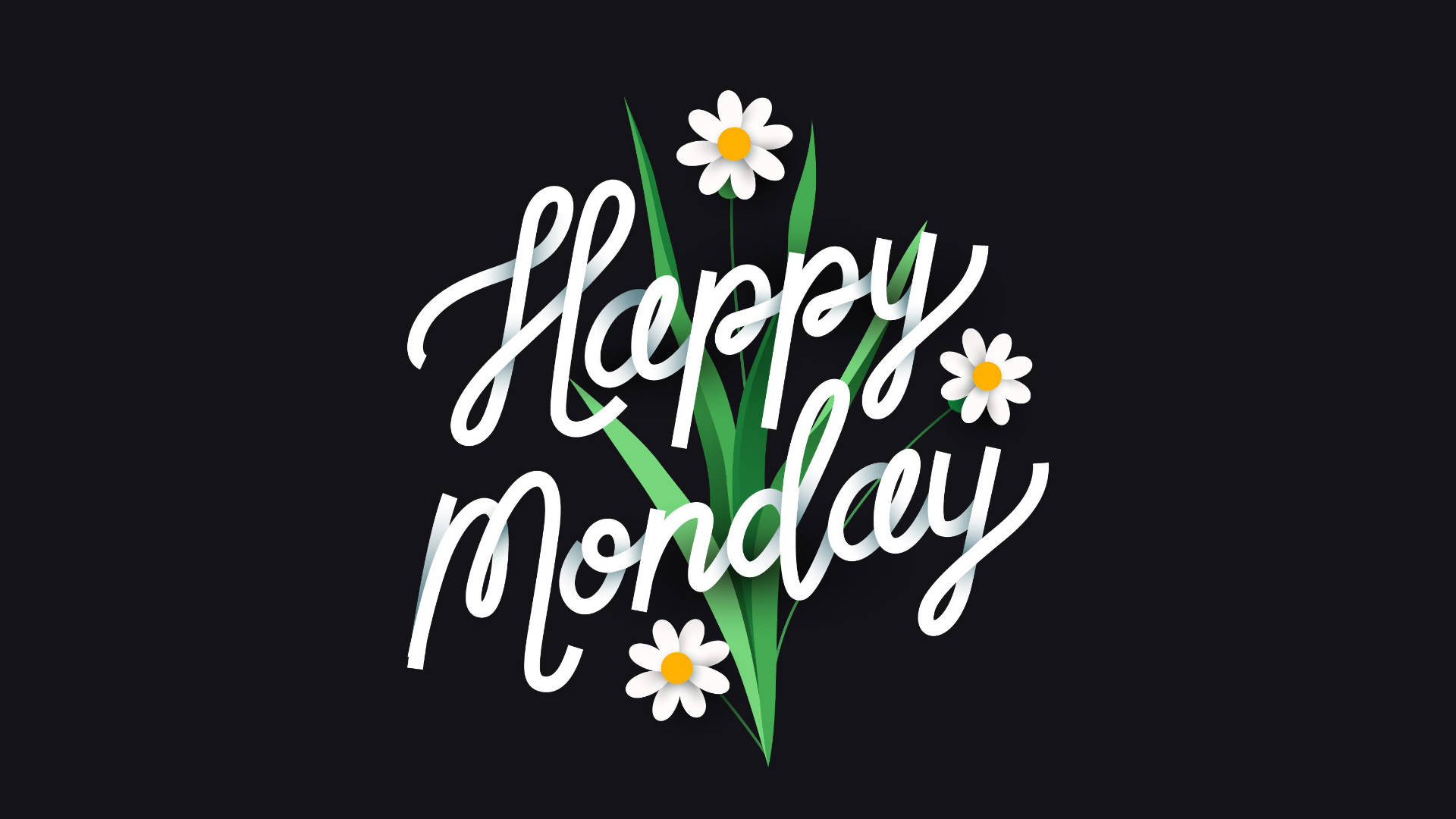 Happy Monday 桌布 壁紙 — 黑色背景上帶有白色草書「Happy Monday」文字、雛菊和綠色莖。