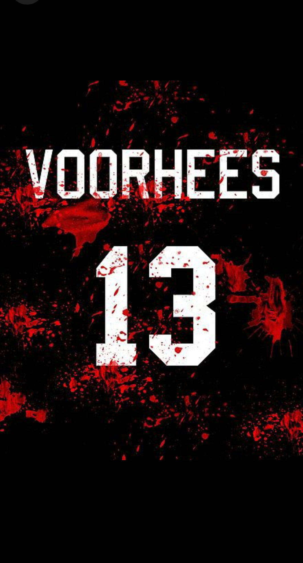 Friday 桌布 壁紙 — 黑色背景上帶有紅色飛濺的粗體白色文字「VOORHEES 13」。