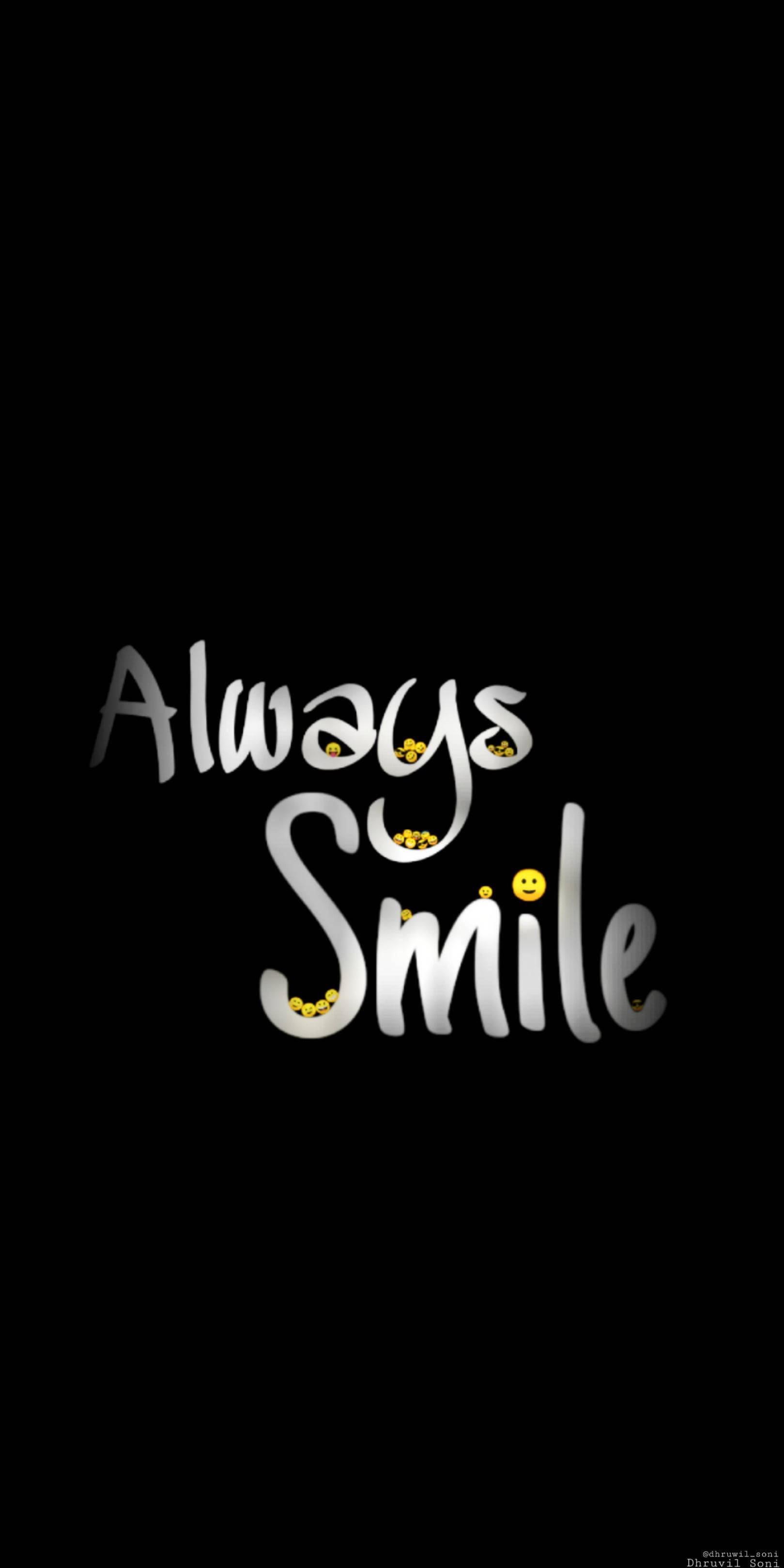 黑色 桌布 壁紙 — 黑色背景上帶有黃色笑臉的銀色草書「Always Smile」字句。