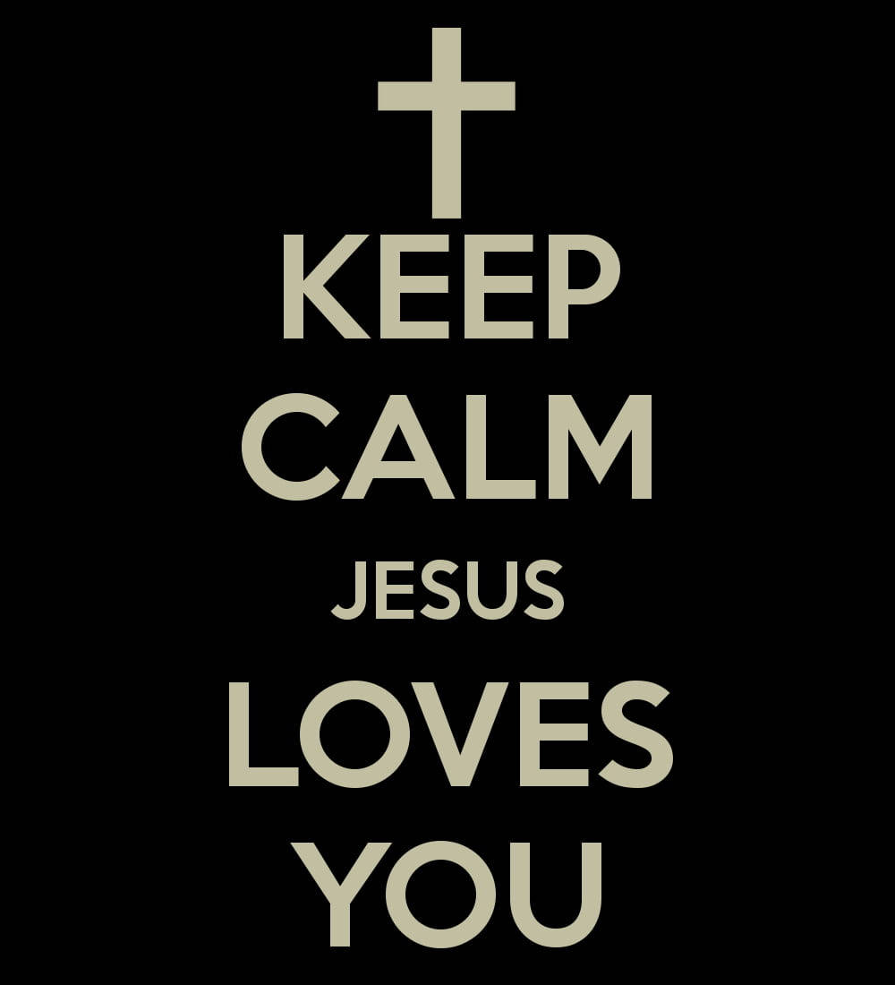 耶穌 桌布 壁紙 — 黑色背景上有一個米色十字架和粗體文字 'KEEP CALM JESUS LOVES YOU'，採用經典勵志海報風格。