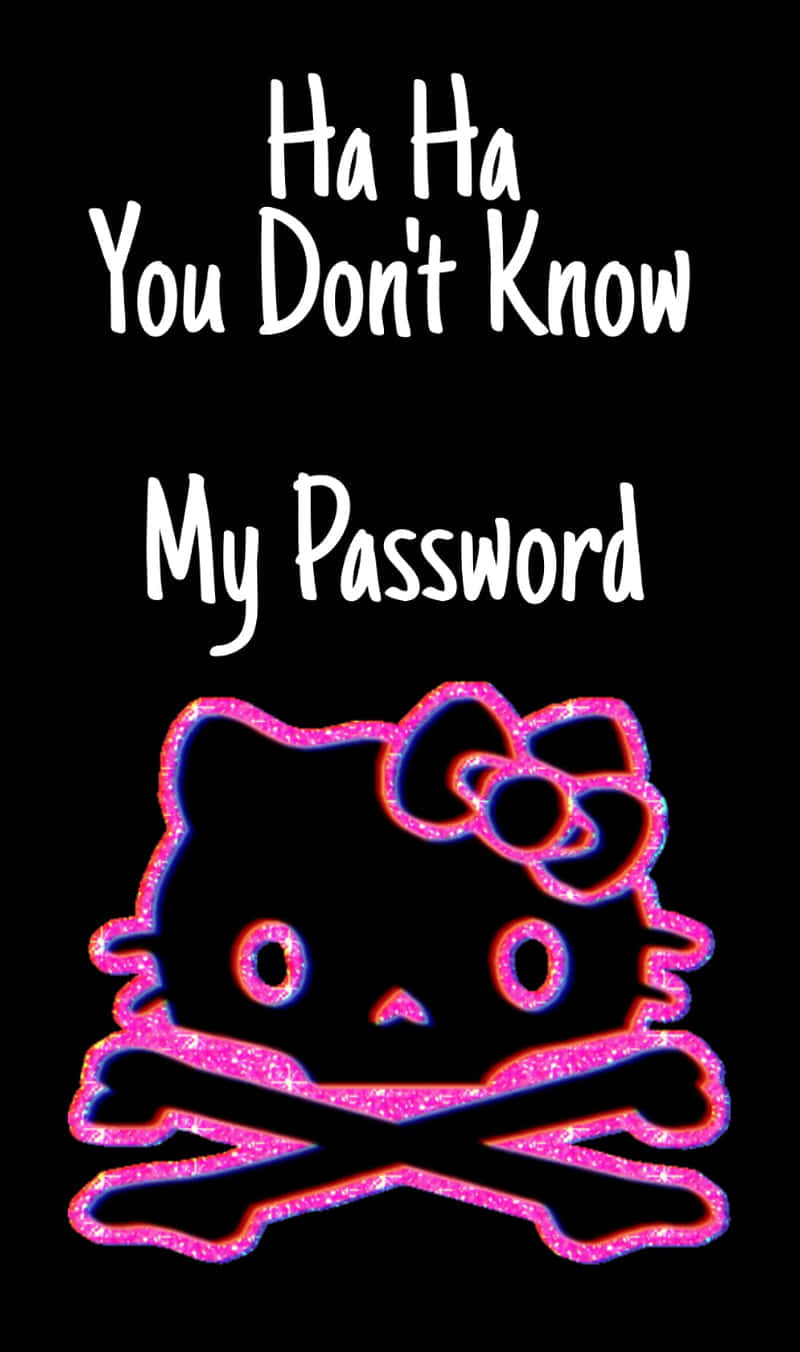 Emo Hello Kitty 桌布 壁紙 — 黑色背景上白色文字寫著「Ha Ha You Don't Know My Password」，上方有一個粉紅色閃亮的Hello Kitty骷髏頭和交叉骨頭。