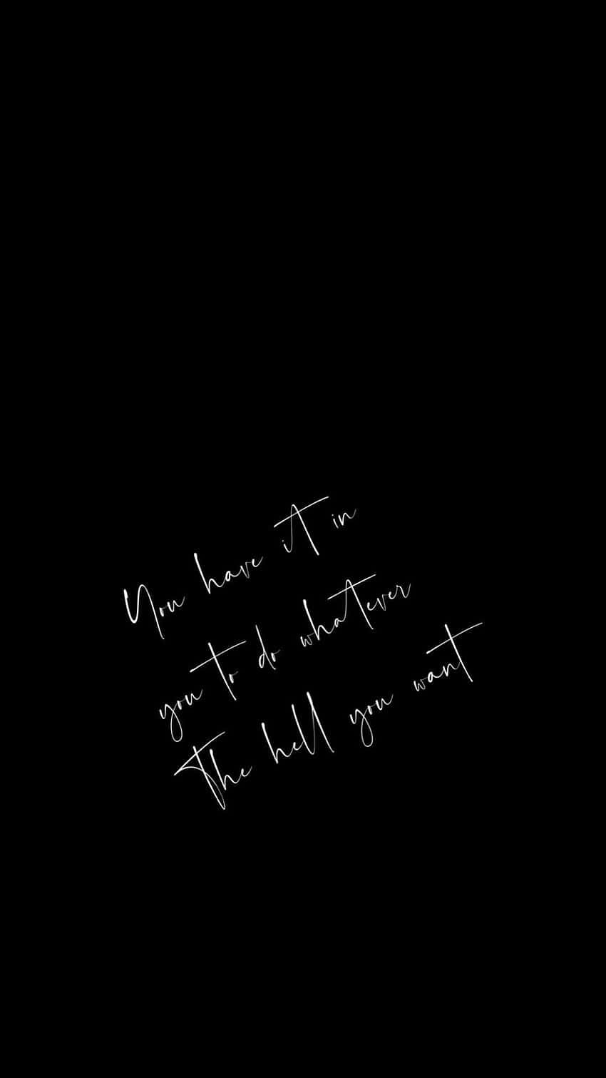 Black Aesthetic Quotes Desktop 桌布 壁紙 — 黑色背景上的白色草書文字寫著「你內心有能力做任何你想做的事」
