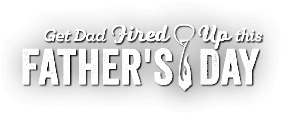 父親節 桌布 壁紙 — 黑色背景上的粗體白色文字寫著「Get Dad Fired Up this FATHER'S DAY」，其中「FATHER'S」的撇號被火焰取代。