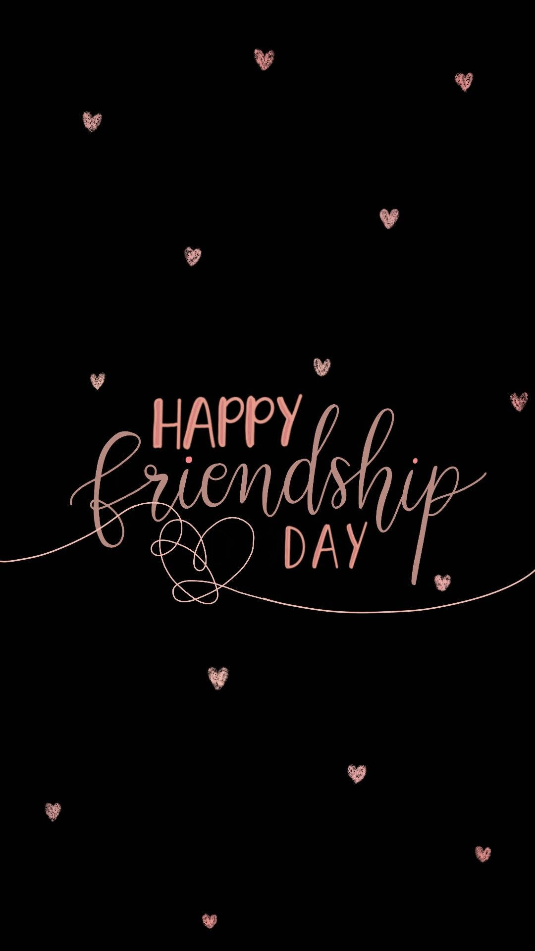 Friendship Day 桌布 壁紙 — 黑色背景配上玫瑰金閃粉愛心及優雅手寫字體寫著「Happy Friendship Day」。